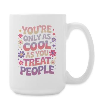 Dire Déclaration Respect Cadeau de gentillesse - Grande tasse 440 ml - blanc - Droite