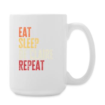 Eat Sleep Be Claire Repeat Retro Name - Large Mug 440 ml - white - Right