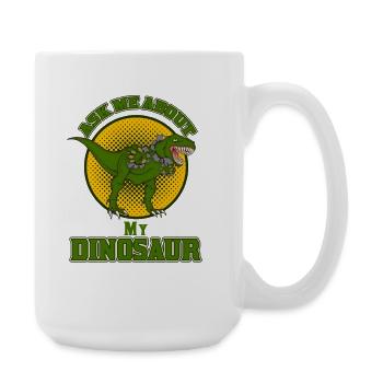 Ask Me About My Dinosaur Funny T-Rex Design - Large Mug 440 ml - white - Right