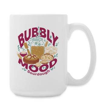 Sourdough Bubbly Mood Bread Baking Baker - Große Tasse 440 ml - Weiß - Rechts