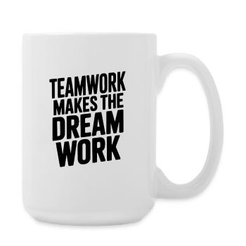 Teamwork Makes the Dream Work - Large Mug 440 ml - white - Right
