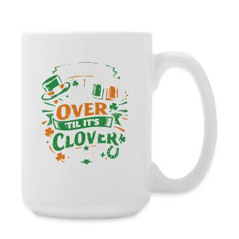 Ce n’est pas fini tant que ce n’est pas trèfle | La Saint-Patrick - Grande tasse 440 ml - blanc - Droite