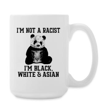 I'm Not A Racist Panda Black White Asian Art - Large Mug 440 ml - white - Right