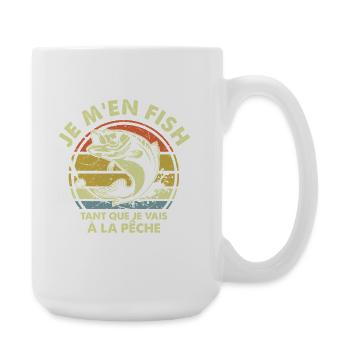 Je M’en Fish Totalement Humour Pêcheur - Grande tasse 440 ml - blanc - Droite