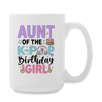 Aunt Of The K-Pop Birthday Girl - Große Tasse 440 ml - Weiß - Rechts