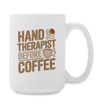 Hand Therapist Before Orthopedic Coffee Lover - Large Mug 440 ml - white - Right