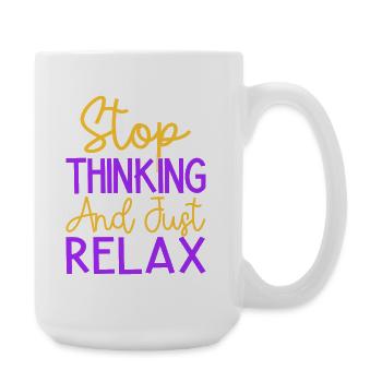 Yoga Stop Thinking & Just Relax Funny Yoga - Large Mug 440 ml - white - Right
