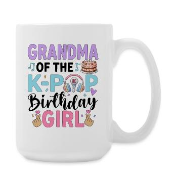 Grandma Of The K-Pop Birthday Girl - Large Mug 440 ml - white - Right