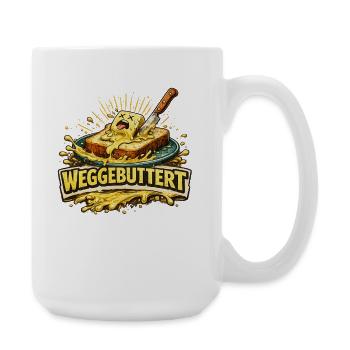 Vintage Weggebuttert - Wegbuttern Buttern Butter - Große Tasse 440 ml - Weiß - Rechts
