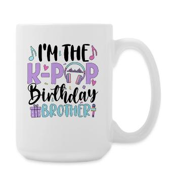 Je suis le frère d’anniversaire de K Pop - Grande tasse 440 ml - blanc - Droite