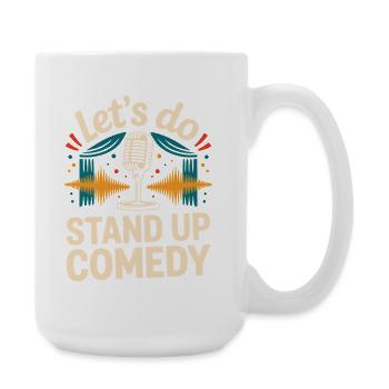 Let's Stand-up Comedy - Large Mug 440 ml - white - Right
