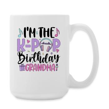 Je suis la grand-mère d’anniversaire de K Pop - Grande tasse 440 ml - blanc - Droite