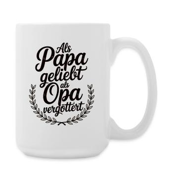 Opa T-Shirt – Als Papa geliebt als Opa vergöttert - Große Tasse 440 ml - Weiß - Rechts