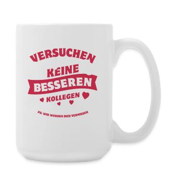 Kollegen - Jobwechsel - Kündigung - Spruch - Große Tasse 440 ml - Weiß - Rechts