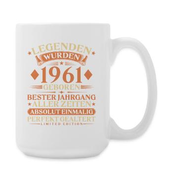 Legenden wurden 1961 geboren – 65. Geburtstag - Große Tasse 440 ml - Weiß - Rechts