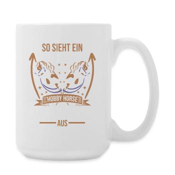 Steckenpferd Hobbyhorse Hobby Horsing - Große Tasse 440 ml - Weiß - Rechts