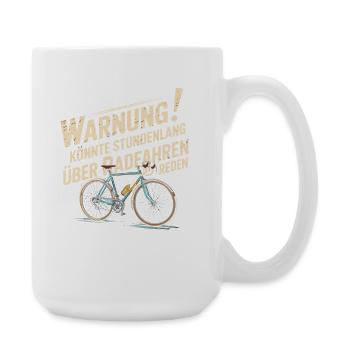  Warnung Könnte Stundenlang Über Radfahren Reden - Große Tasse 440 ml - Weiß - Rechts
