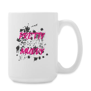 Pretty Strong Muddy Schlammlauf Mud Run Muddy Race - Large Mug 440 ml - white - Right