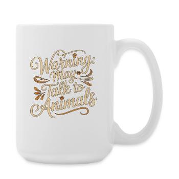 Vet Tech Warning May Talk To Animals Pet Care Tech - Large Mug 440 ml - white - Right