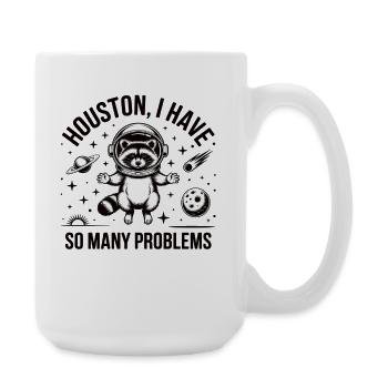 Waschbär Astronaut Shirt Houston Problem Weltraum - Große Tasse 440 ml - Weiß - Rechts