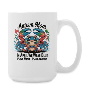 Autismus Mama T-Shirt – In April We Wear Blue - Große Tasse 440 ml - Weiß - Rechts