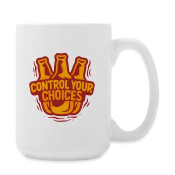 Antialkoholiker Abstinent Control Your Choices - Große Tasse 440 ml - Weiß - Rechts