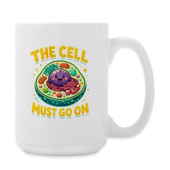 The cell must move on | Biology Humor - Large Mug 440 ml - white - Right