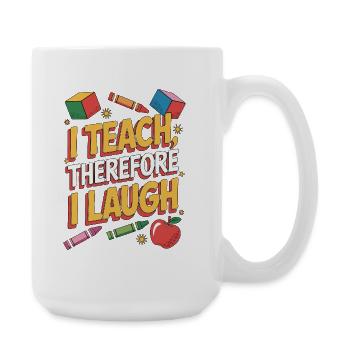 Elementary Teacher I Teach Therefore Educator - Large Mug 440 ml - white - Right