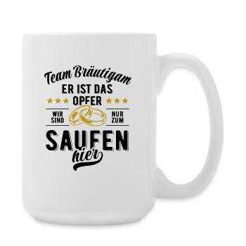 JGA Team Bräutigam Er ist das Opfer - Bier saufen - Große Tasse 440 ml - Weiß - Rechts