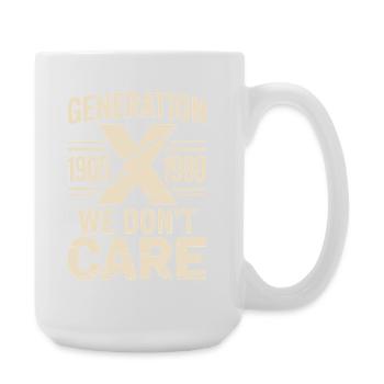 Generation X We Don’t Care Retro - Große Tasse 440 ml - Weiß - Rechts