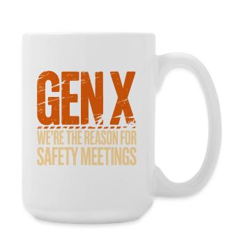 Gen X: Reason for Security Meetings - Large Mug 440 ml - white - Right