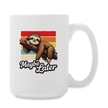 Sloth Maybe Later Shirt Funny Gift - Large Mug 440 ml - white - Right