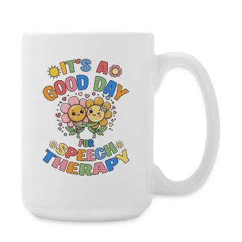 SLP It's A Good Day For Speech Therapy - Large Mug 440 ml - white - Right