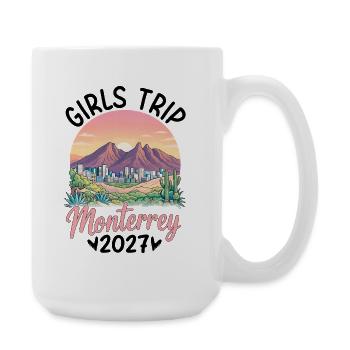 Voyage des filles à Monterrey 2027 - Grande tasse 440 ml - blanc - Droite