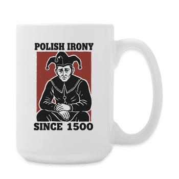 Polish Irony Stańczyk Since 1500 - Large Mug 440 ml - white - Right