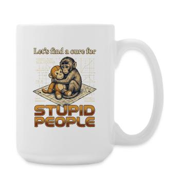 Lets find a cure for stupid people Monkey Punch - Große Tasse 440 ml - Weiß - Rechts