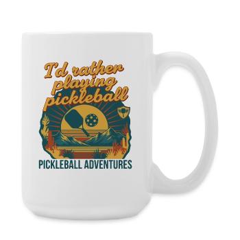 Pickleball Ich spiele lieber Pickleball-Abenteuer - Große Tasse 440 ml - Weiß - Rechts
