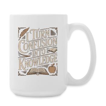 High School Teacher I Turn Confusion Into Teaching - Large Mug 440 ml - white - Right