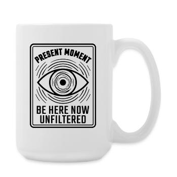 Attention des yeux Moment présent - Grande tasse 440 ml - blanc - Droite