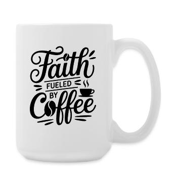 Faith Fueled By Coffee Coffee Love Saying - Large Mug 440 ml - white - Right