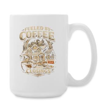 Real Estate Agent Broker Coffee And Closings - Large Mug 440 ml - white - Right