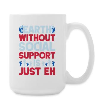 Social Worker Quota Without Is Just Eh Social Work - Large Mug 440 ml - white - Right