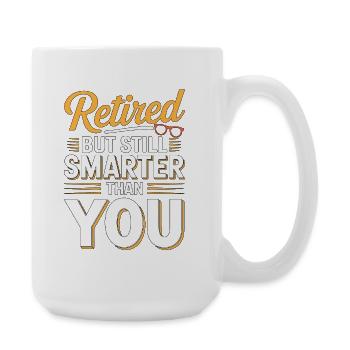 Retired Teacher Retired But Still Smarter Educator - Large Mug 440 ml - white - Right