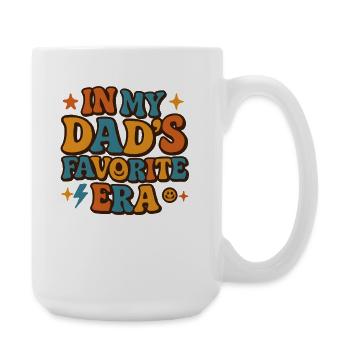 In My Dad's Favorite Era Daughter Families Humor - Large Mug 440 ml - white - Right