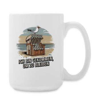  Ich Bin Gekommen Um Zu Bleiben Strandkorb Möwe - Große Tasse 440 ml - Weiß - Rechts