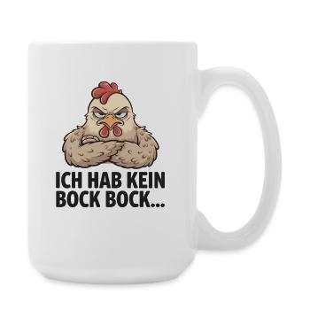  Ich Hab Kein Bock Bock Lustiges Genervtes Huhn - Große Tasse 440 ml - Weiß - Rechts