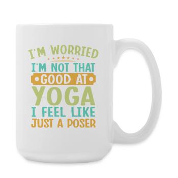 Yoga Just A Poser Funny Yoga - Große Tasse 440 ml - Weiß - Rechts