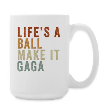 Das Leben ist ein Ball, mach es verrückt. - Große Tasse 440 ml - Weiß - Rechts