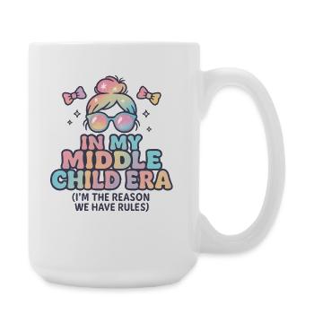 Daughter Family Humor In My Middle Child Era - Large Mug 440 ml - white - Right