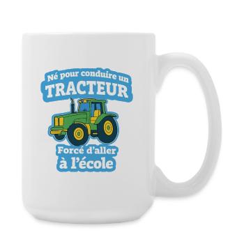 Né Pour Conduire Un Tracteur Humour Enfant - Grande tasse 440 ml - blanc - Droite